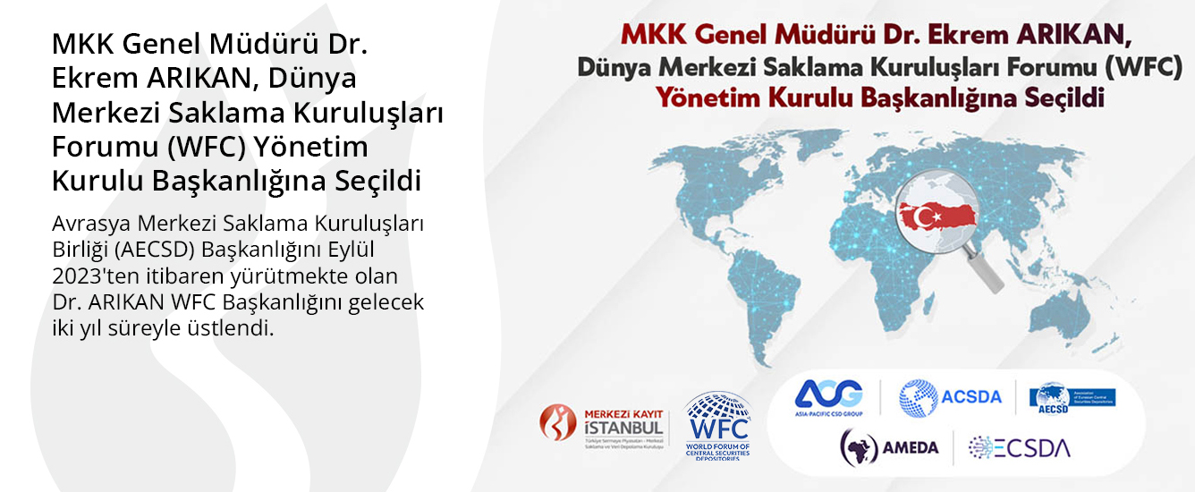 MKK Genel Müdürü Dr. Ekrem ARIKAN, Dünya Merkezi Saklama Kuruluşları Forumu (WFC