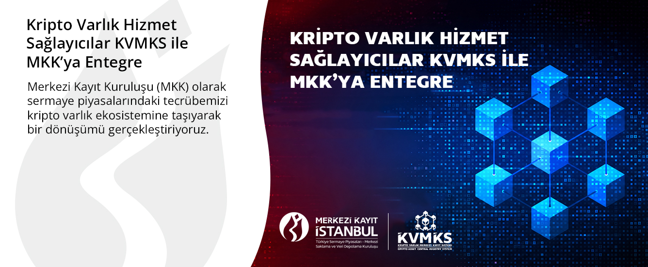 Kripto Varlık Hizmet Sağlayıcılar KVMKS ile MKK&amp;#039;ya Entegre